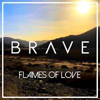 Brave — Flames Of Love — обложка